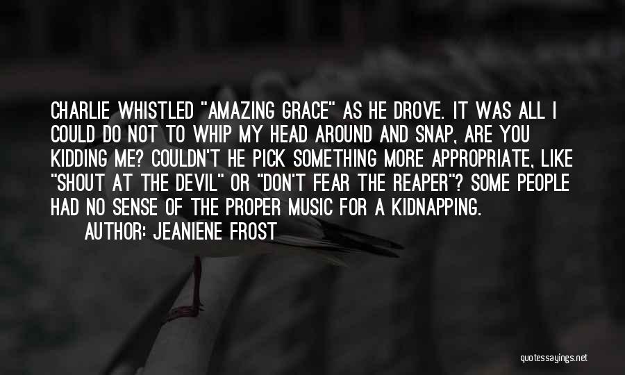 Pick Your Head Up Quotes By Jeaniene Frost