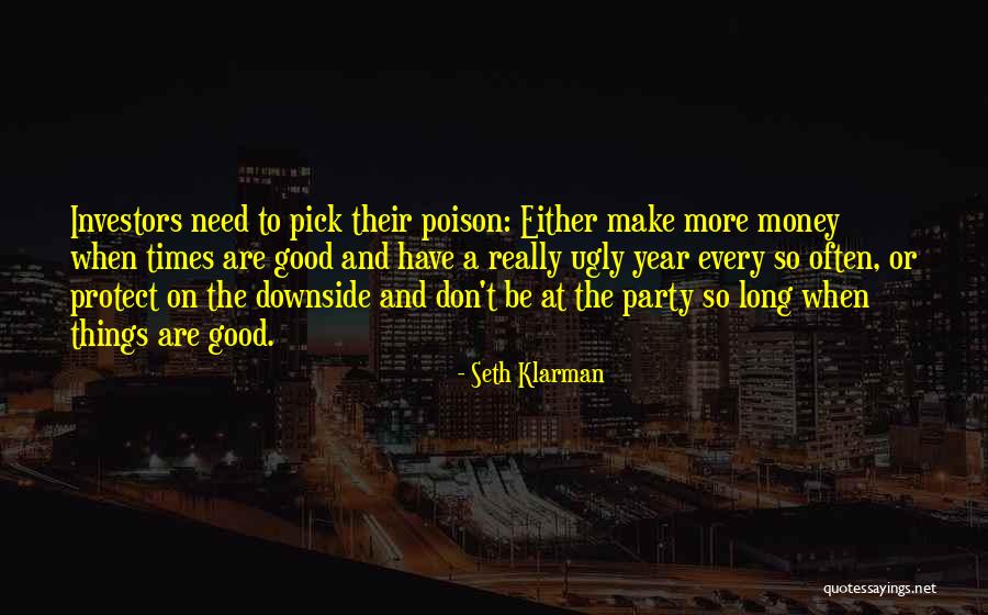 Pick Your Poison Quotes By Seth Klarman