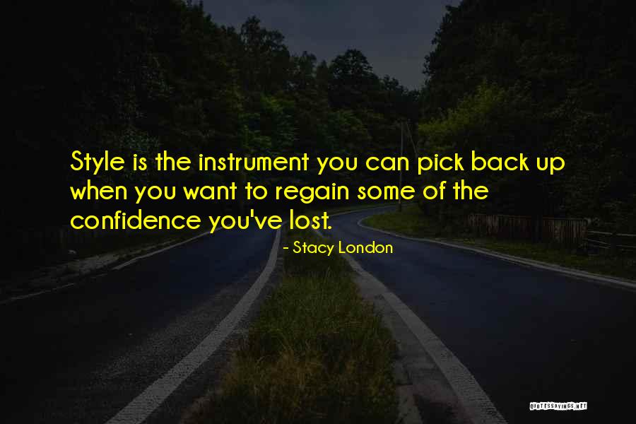 Pick Yourself Back Up Quotes By Stacy London