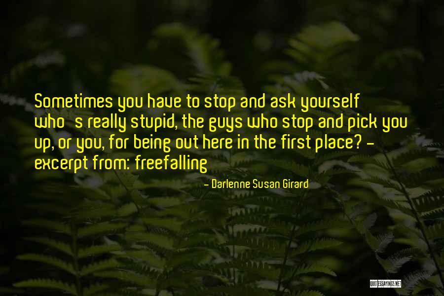 Pick Yourself Quotes By Darlenne Susan Girard