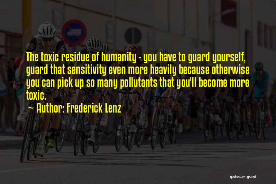 Pick Yourself Quotes By Frederick Lenz