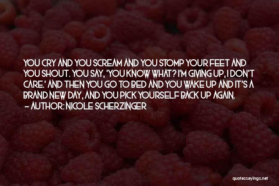 Pick Yourself Quotes By Nicole Scherzinger