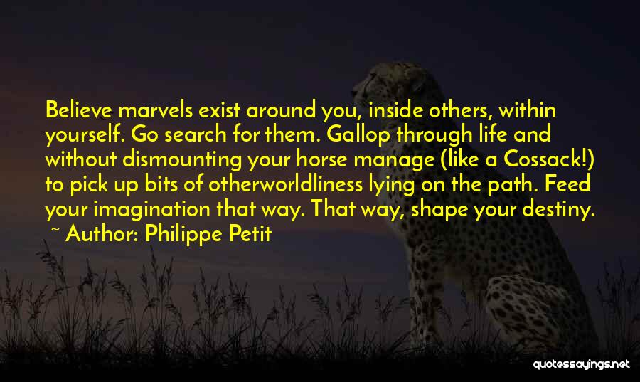 Pick Yourself Quotes By Philippe Petit