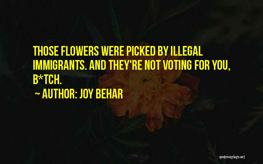 Picked Flower Quotes By Joy Behar
