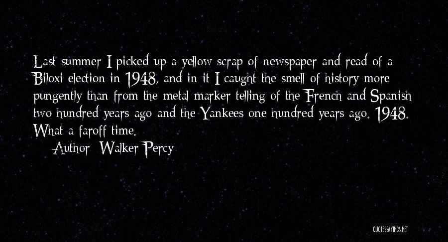 Picked Last Quotes By Walker Percy