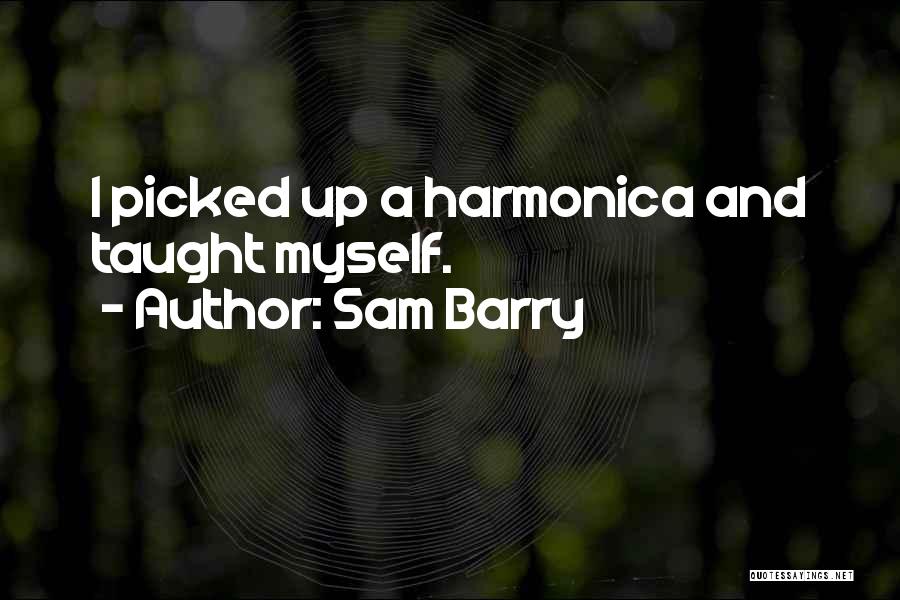 Picked Myself Up Quotes By Sam Barry