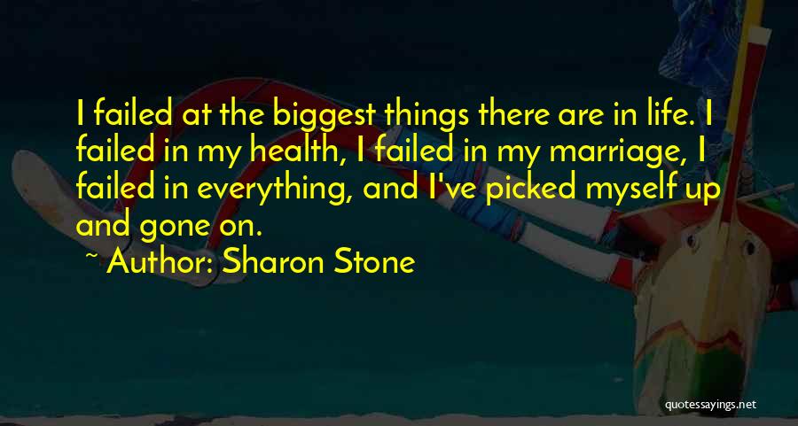 Picked Myself Up Quotes By Sharon Stone