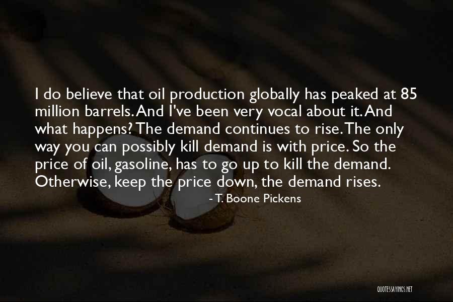 Pickens Quotes By T. Boone Pickens Pickens Quotes By T. Boone Pickens
