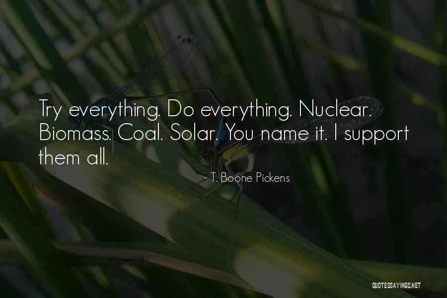 Pickens Quotes By T. Boone Pickens Pickens Quotes By T. Boone Pickens