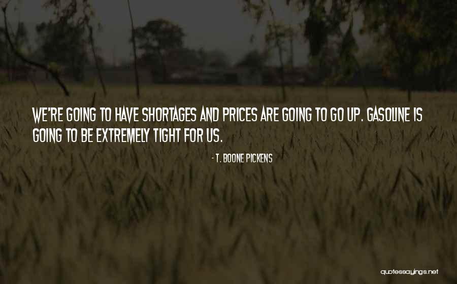 Pickens Quotes By T. Boone Pickens Pickens Quotes By T. Boone Pickens