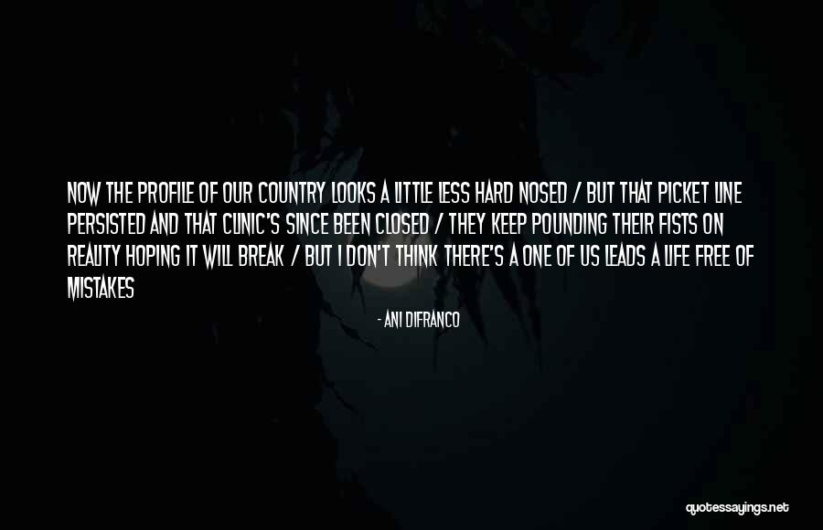 Picket Line Quotes By Ani DiFranco Picket Line Quotes By Ani DiFranco