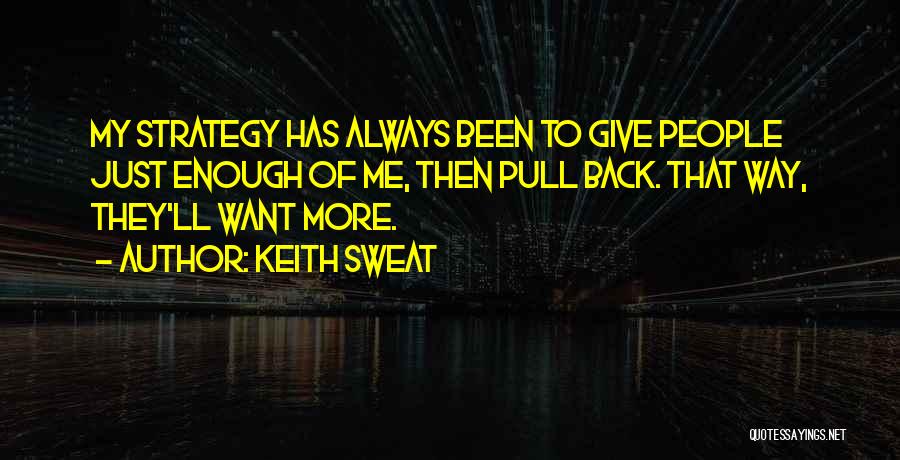 Pickiest Quotes By Keith Sweat