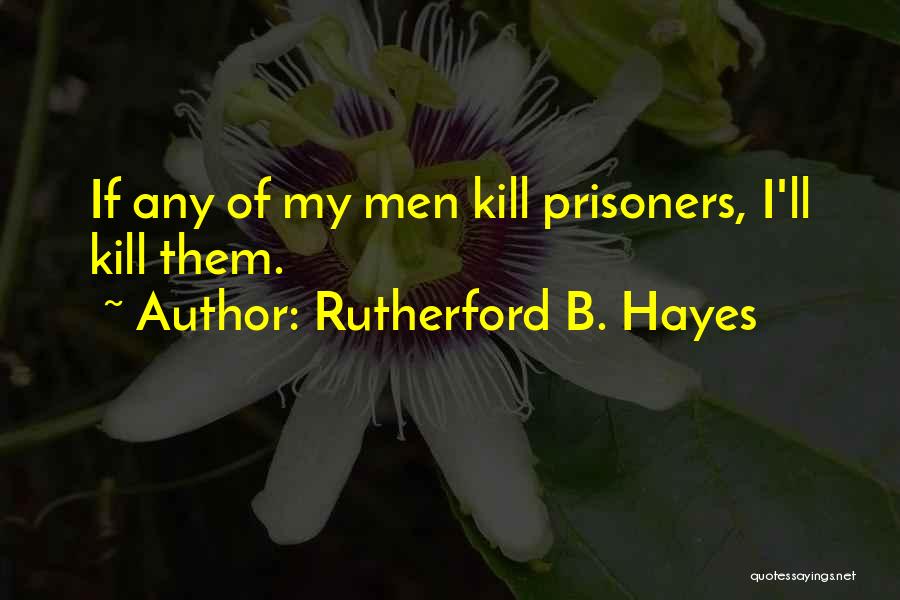 Pickiest Quotes By Rutherford B. Hayes