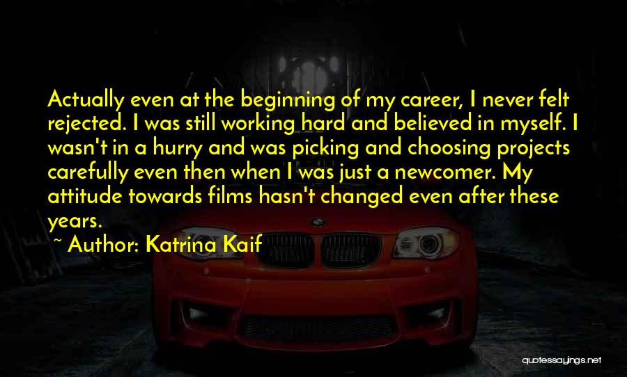 Picking A Career Quotes By Katrina Kaif