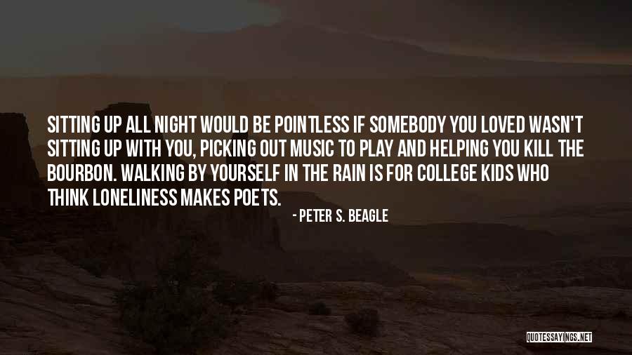 Picking A College Quotes By Peter S. Beagle