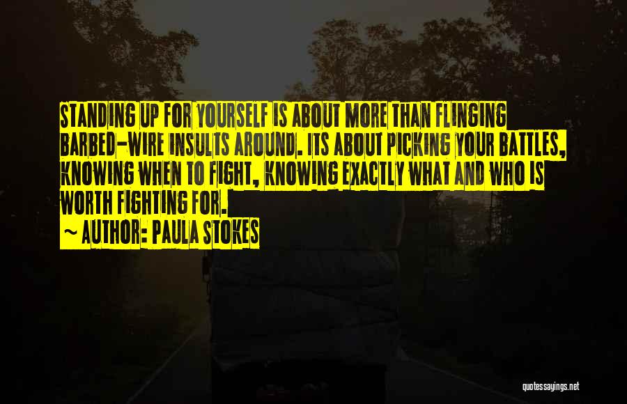 Picking A Fight Quotes By Paula Stokes