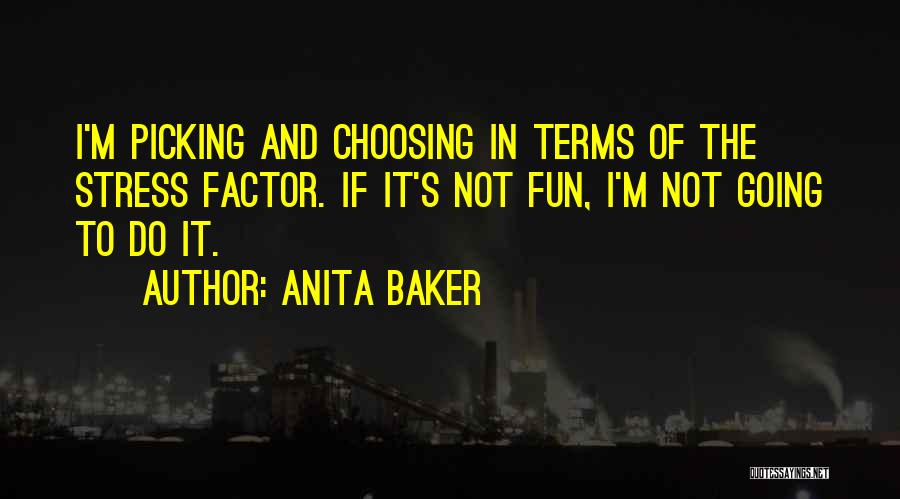 Picking And Choosing Quotes By Anita Baker