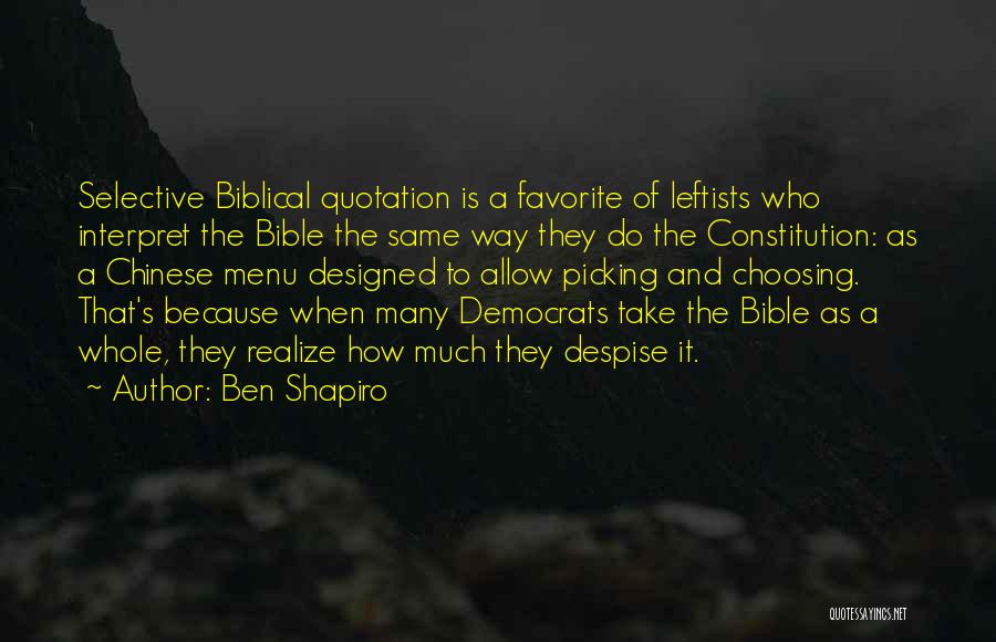 Picking And Choosing Quotes By Ben Shapiro