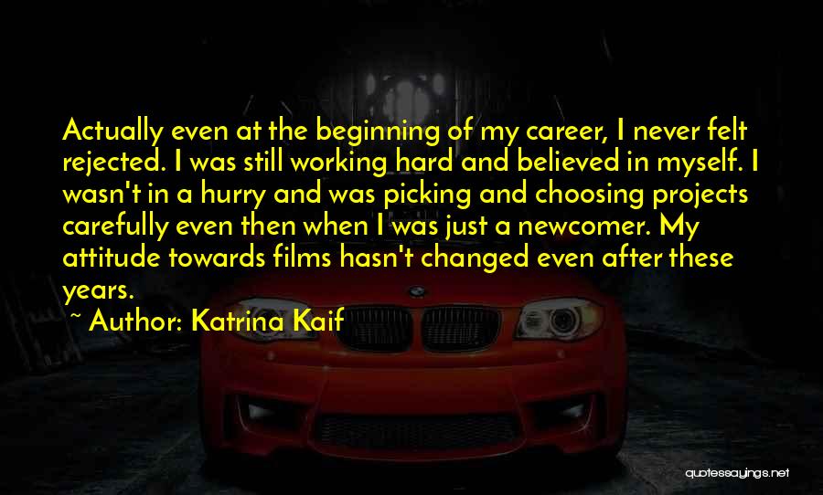 Picking And Choosing Quotes By Katrina Kaif