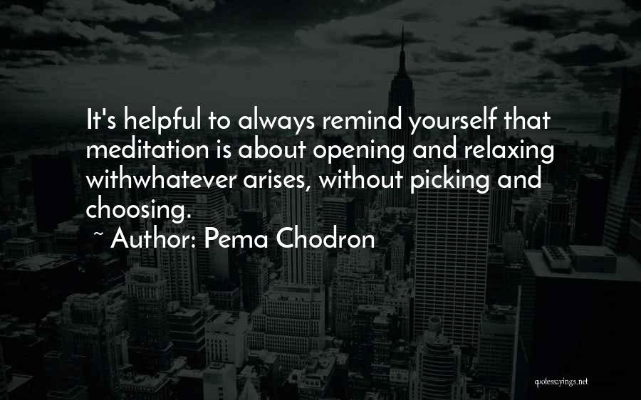 Picking And Choosing Quotes By Pema Chodron