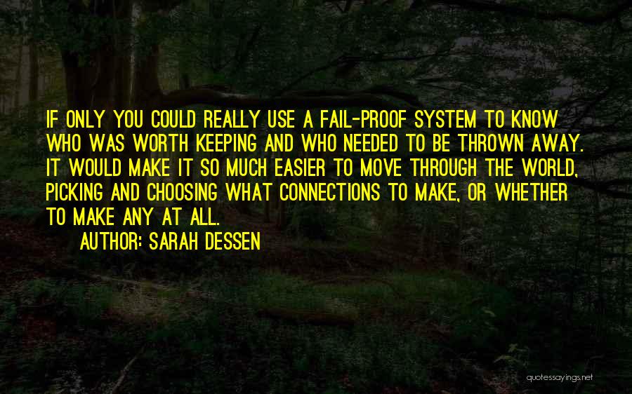 Picking And Choosing Quotes By Sarah Dessen