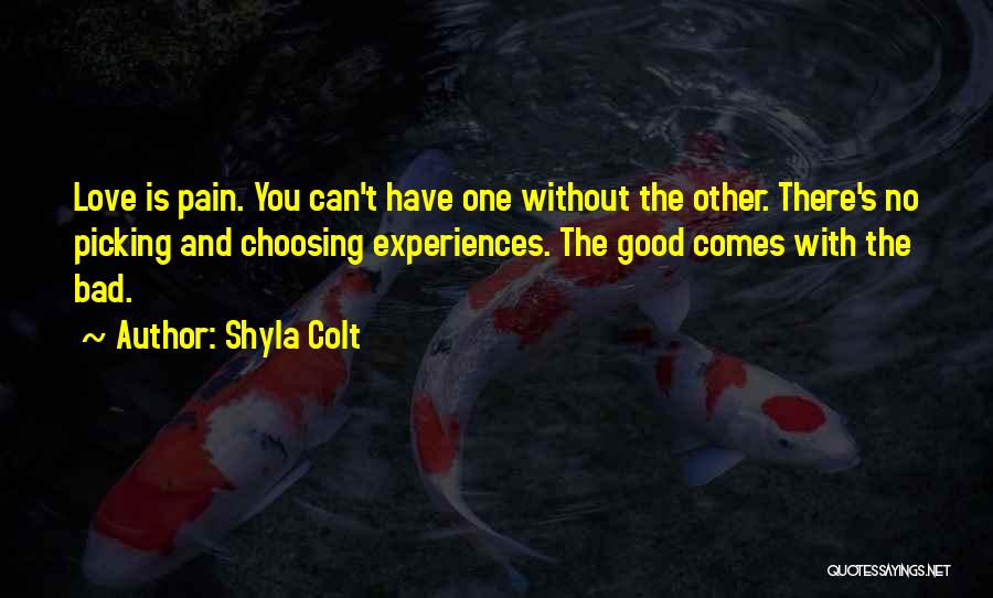 Picking And Choosing Quotes By Shyla Colt