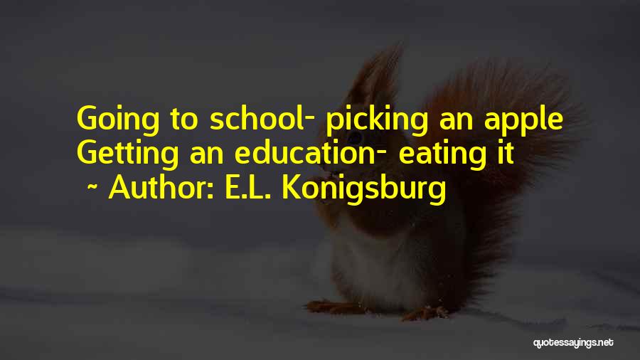 Picking Apples Quotes By E.L. Konigsburg