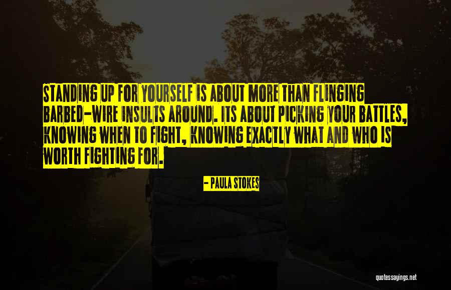 Picking Battles Quotes By Paula Stokes Picking Battles Quotes By Paula Stokes
