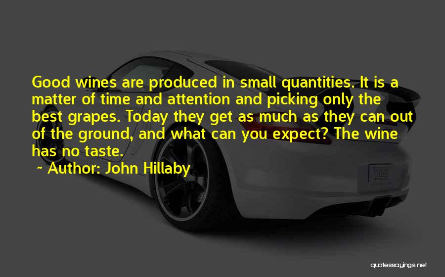 Picking Grapes Quotes By John Hillaby