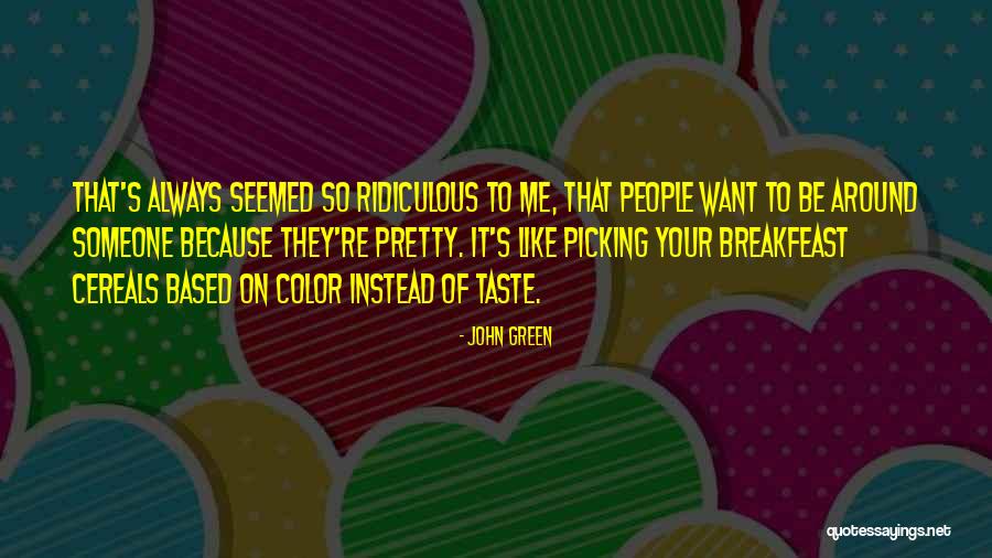 Picking On People Quotes By John Green Picking On People Quotes By John Green