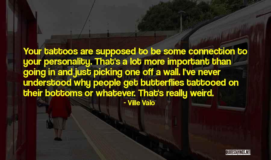 Picking On People Quotes By Ville Valo Picking On People Quotes By Ville Valo