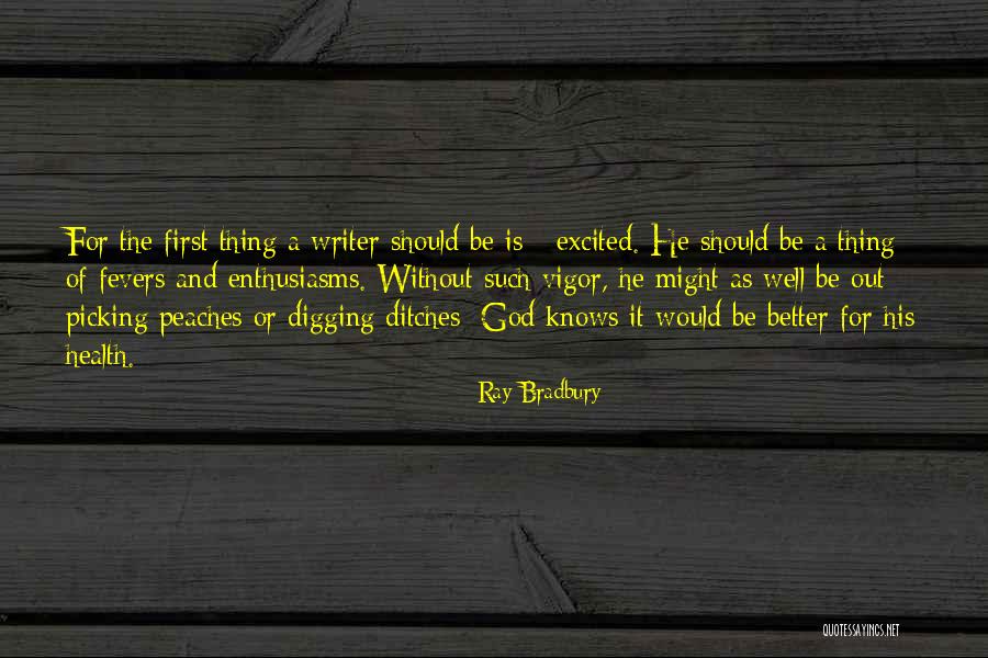 Picking Peaches Quotes By Ray Bradbury Picking Peaches Quotes By Ray Bradbury
