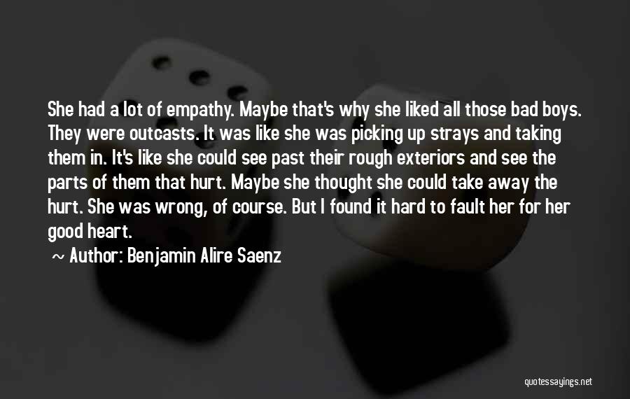 Picking Quotes By Benjamin Alire Saenz