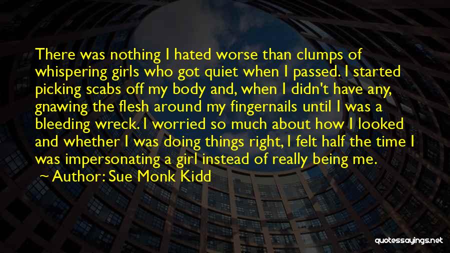 Picking Scabs Quotes By Sue Monk Kidd