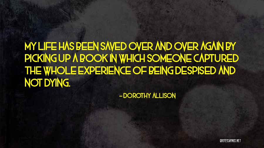 Picking Someone Quotes By Dorothy Allison Picking Someone Quotes By Dorothy Allison