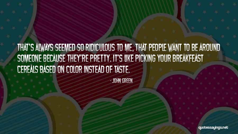 Picking Someone Quotes By John Green Picking Someone Quotes By John Green