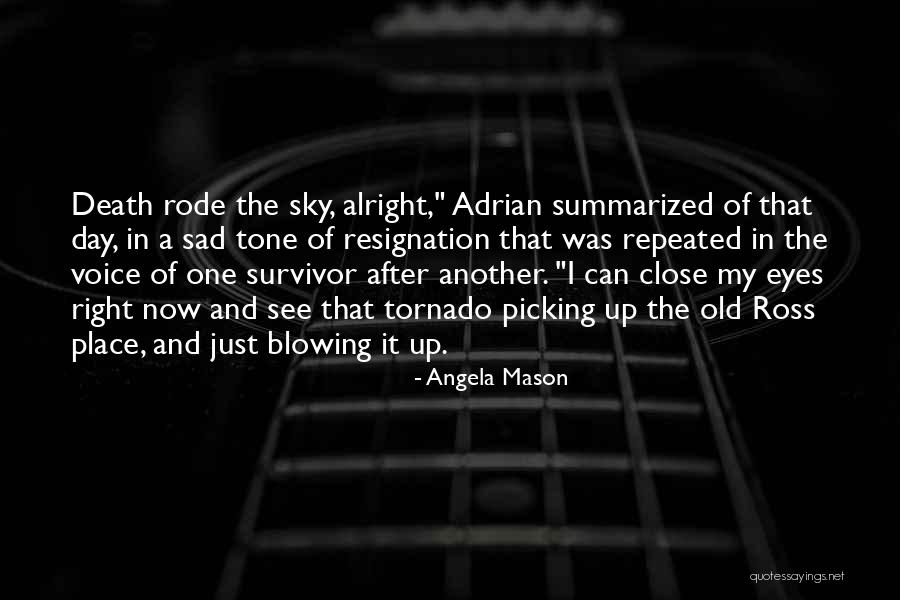 Picking Up After Yourself Quotes By Angela Mason