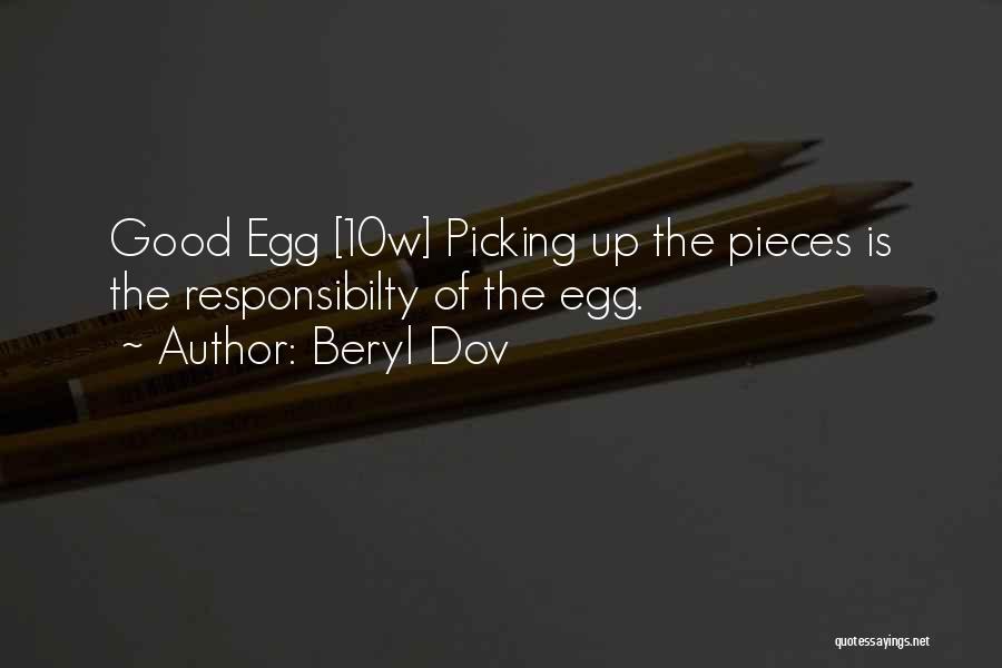 Picking Up The Pieces Quotes By Beryl Dov