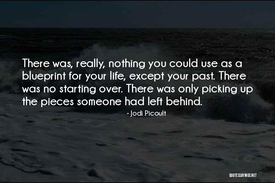 Picking Up The Pieces Quotes By Jodi Picoult