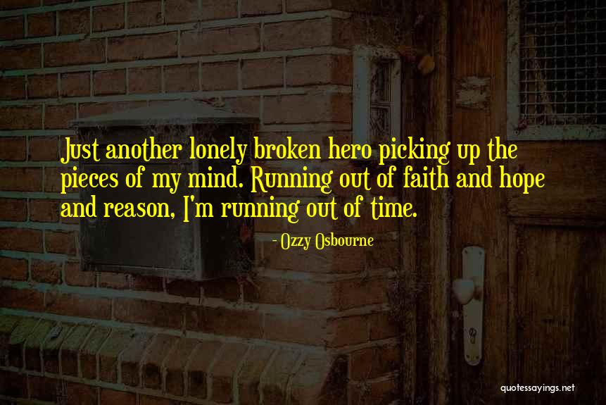 Picking Up The Pieces Quotes By Ozzy Osbourne