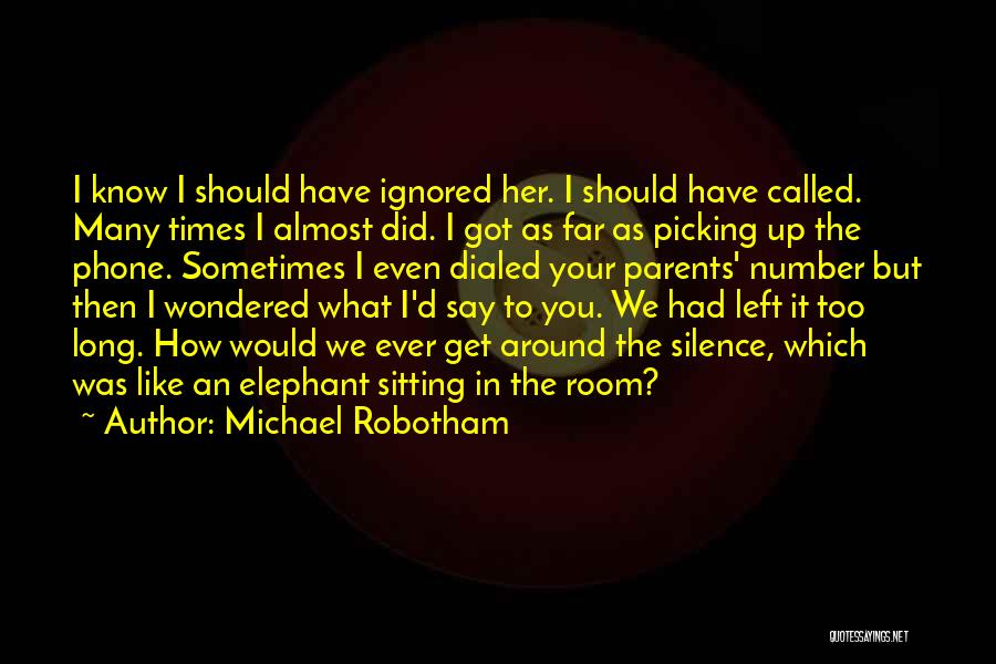 Picking Up Where We Left Off Quotes By Michael Robotham