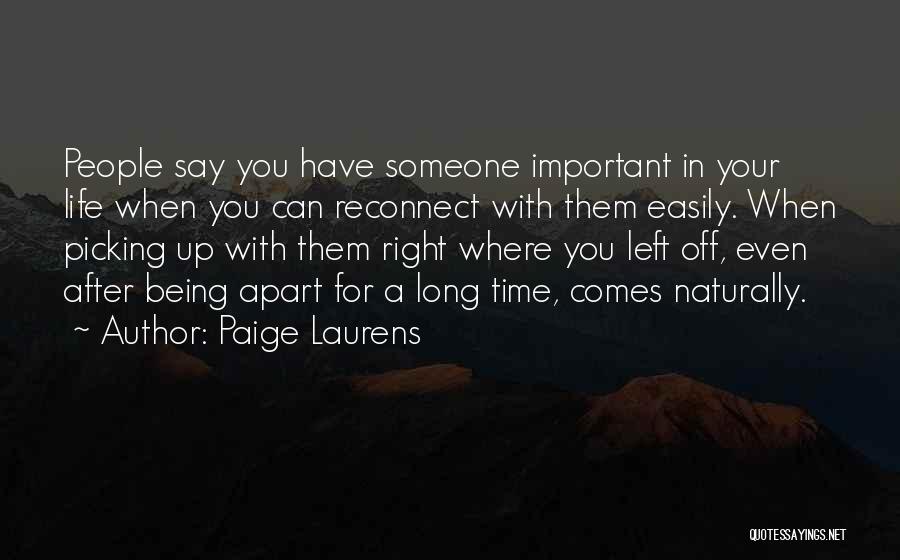 Picking Up Where We Left Off Quotes By Paige Laurens