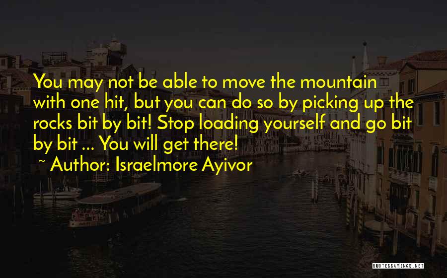 Picking Up Yourself Quotes By Israelmore Ayivor