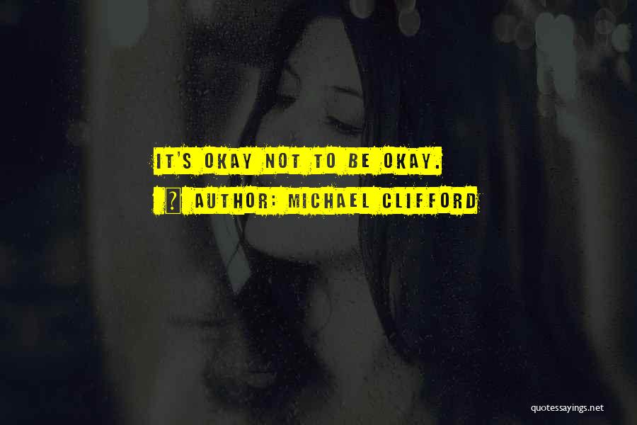 Picking Up Yourself Quotes By Michael Clifford