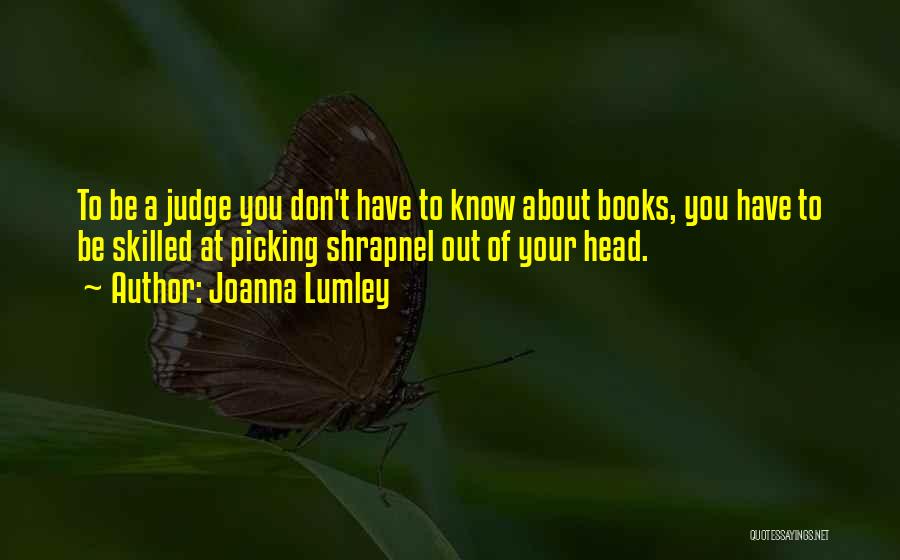 Picking Your Head Up Quotes By Joanna Lumley