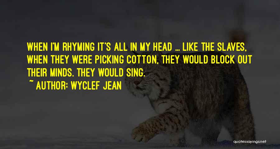 Picking Your Head Up Quotes By Wyclef Jean