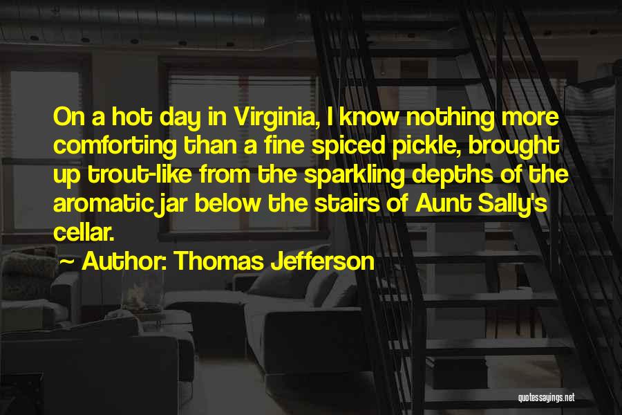 Pickle Jar Quotes By Thomas Jefferson