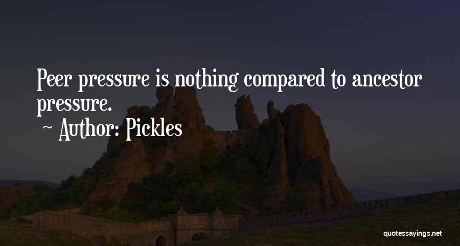 Pickles Quotes 2049608