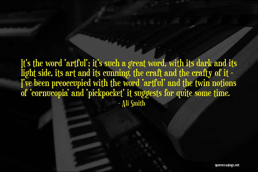 Pickpocket Quotes By Ali Smith Pickpocket Quotes By Ali Smith