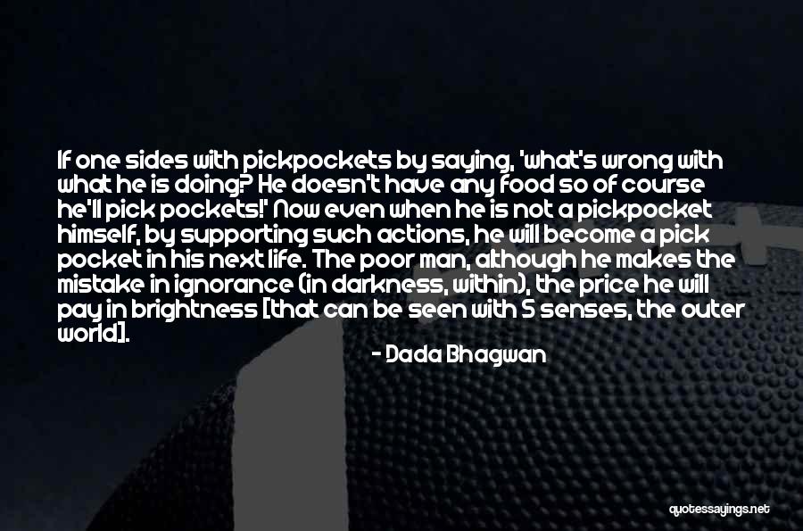 Pickpocket Quotes By Dada Bhagwan Pickpocket Quotes By Dada Bhagwan